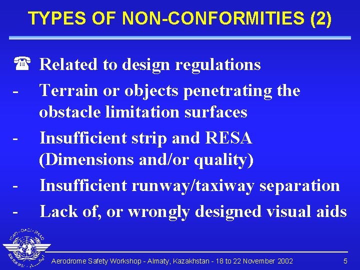 TYPES OF NON-CONFORMITIES (2) ( Related to design regulations - Terrain or objects penetrating