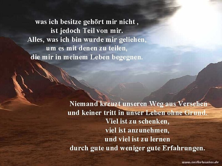 was ich besitze gehört mir nicht , ist jedoch Teil von mir. Alles, was