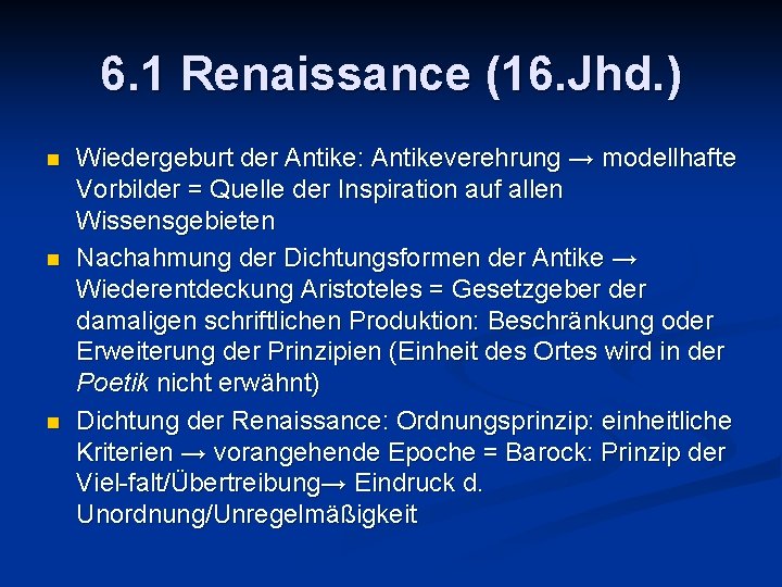 6. 1 Renaissance (16. Jhd. ) n n n Wiedergeburt der Antike: Antikeverehrung → 6. 1 Renaissance (16. Jhd. ) n n n Wiedergeburt der Antike: Antikeverehrung →