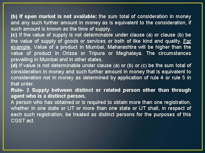 (b) If open market is not available: the sum total of consideration in money