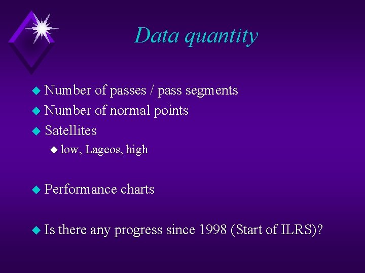 Data quantity u Number of passes / pass segments u Number of normal points
