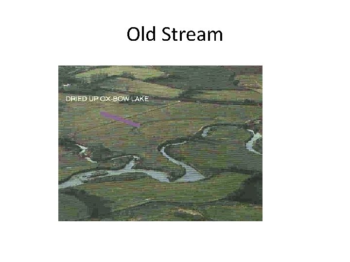 Old Stream 