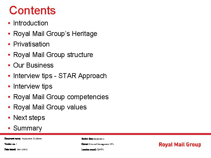 Contents • Introduction • Royal Mail Group’s Heritage • Privatisation • Royal Mail Group