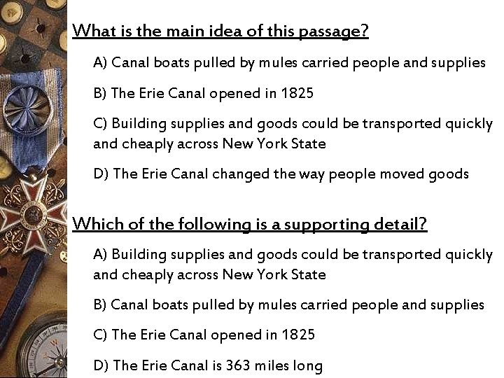 What is the main idea of this passage? A) Canal boats pulled by mules