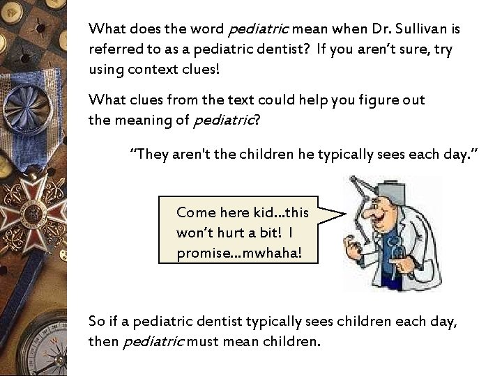 What does the word pediatric mean when Dr. Sullivan is referred to as a