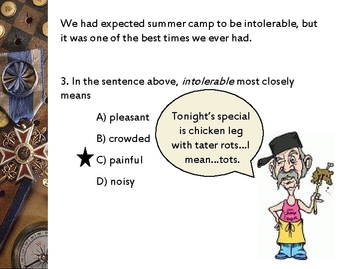 We had expected summer camp to be intolerable, but it was one of the