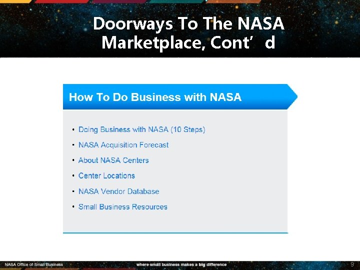 Doorways To The NASA Marketplace, Cont’d 9 