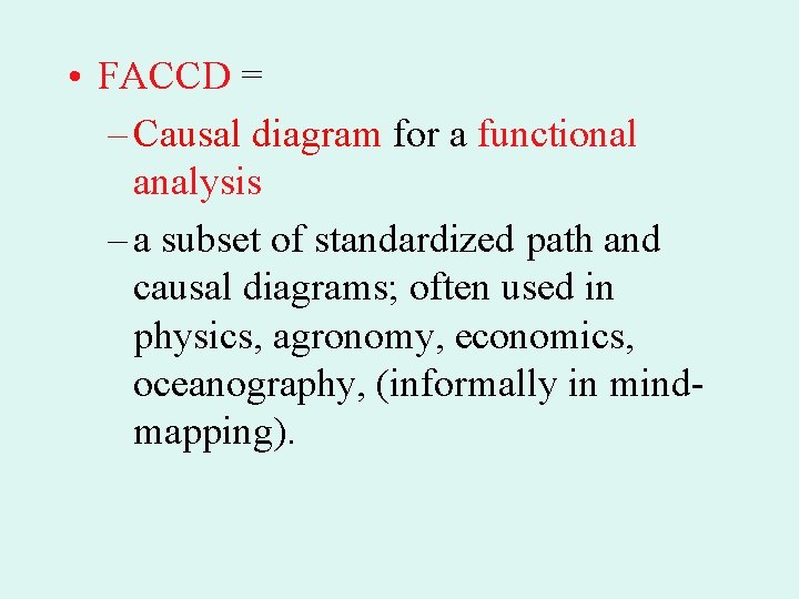  • FACCD = – Causal diagram for a functional analysis – a subset