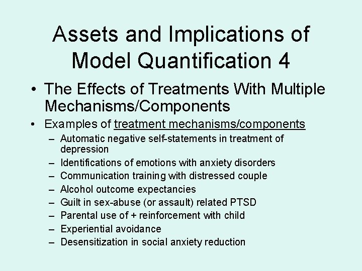 Assets and Implications of Model Quantification 4 • The Effects of Treatments With Multiple