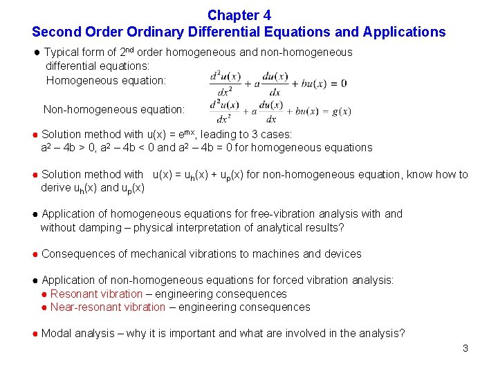 Chapter 4 Second Order Ordinary Differential Equations and Applications ● Typical form of 2