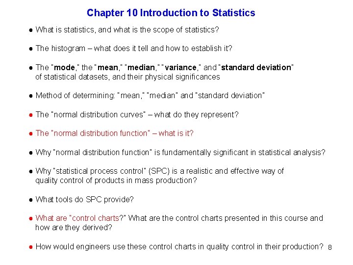 Chapter 10 Introduction to Statistics ● What is statistics, and what is the scope