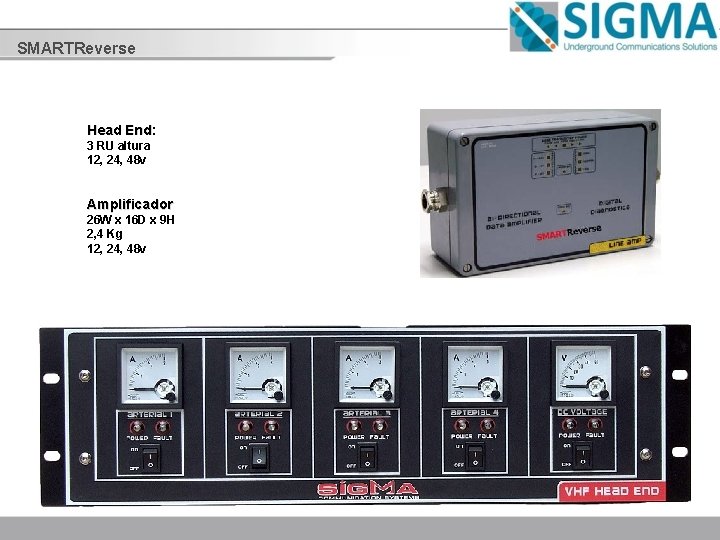 SMARTReverse Head End: 3 RU altura 12, 24, 48 v Amplificador 26 W x
