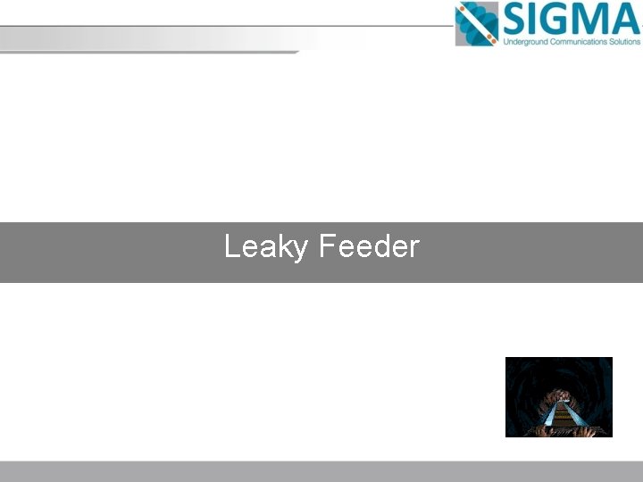 Leaky Feeder 