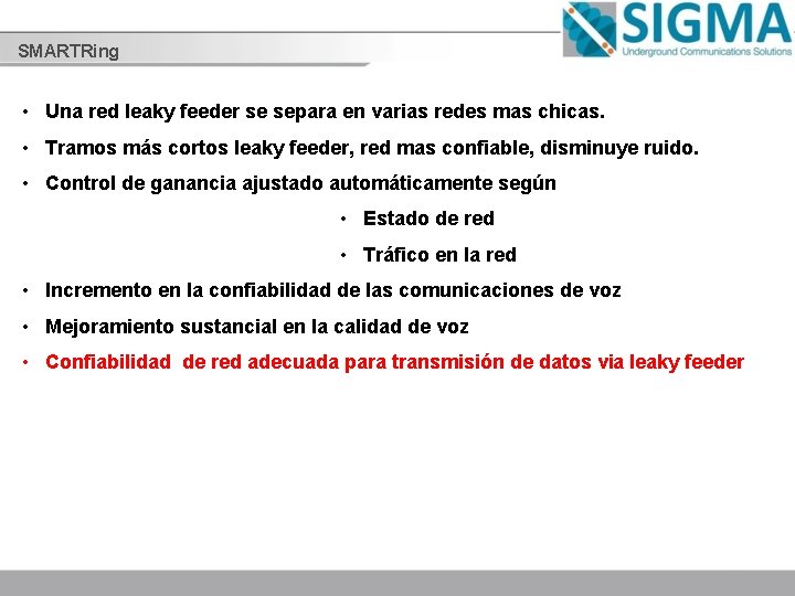 SMARTRing • Una red leaky feeder se separa en varias redes mas chicas. •