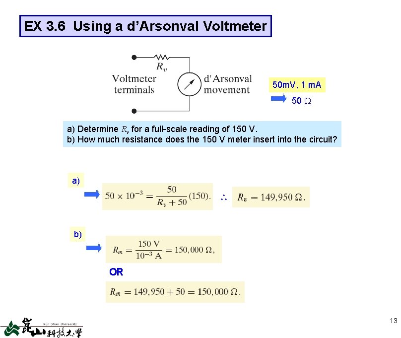 EX 3. 6 Using a d’Arsonval Voltmeter 50 m. V, 1 m. A 50 EX 3. 6 Using a d’Arsonval Voltmeter 50 m. V, 1 m. A 50