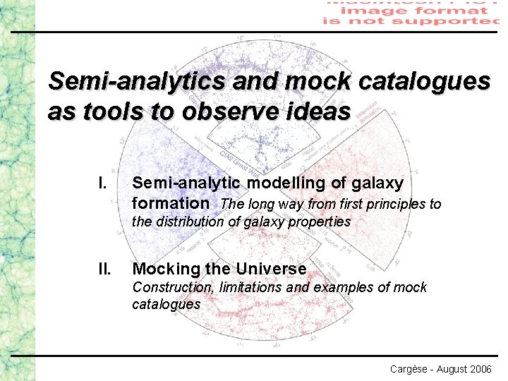 Semi-analytics and mock catalogues as tools to observe ideas I. Semi-analytic modelling of galaxy