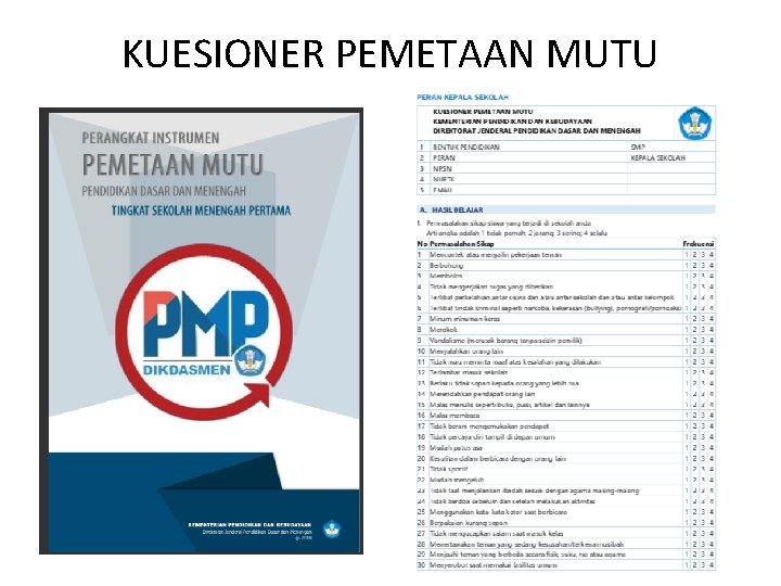 KUESIONER PEMETAAN MUTU KUESIONER PEMETAAN MUTU