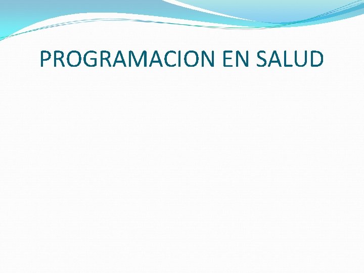 PROGRAMACION EN SALUD 