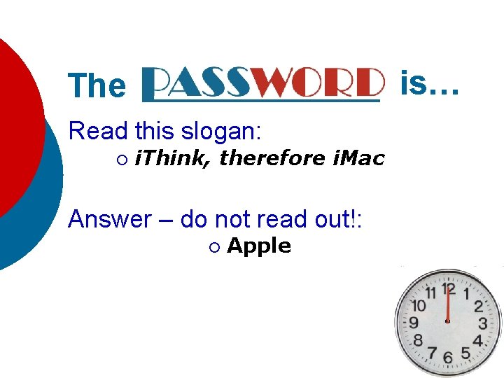 is… The Read this slogan: ¡ i. Think, therefore i. Mac Answer – do