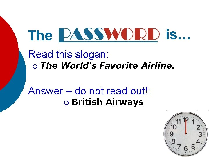 is… The Read this slogan: ¡ The World's Favorite Airline. Answer – do not is… The Read this slogan: ¡ The World's Favorite Airline. Answer – do not