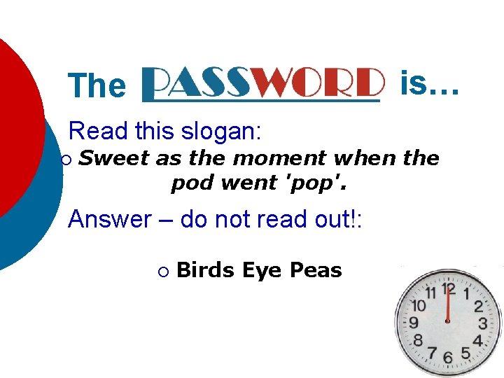 is… The Read this slogan: ¡ Sweet as the moment when the pod went