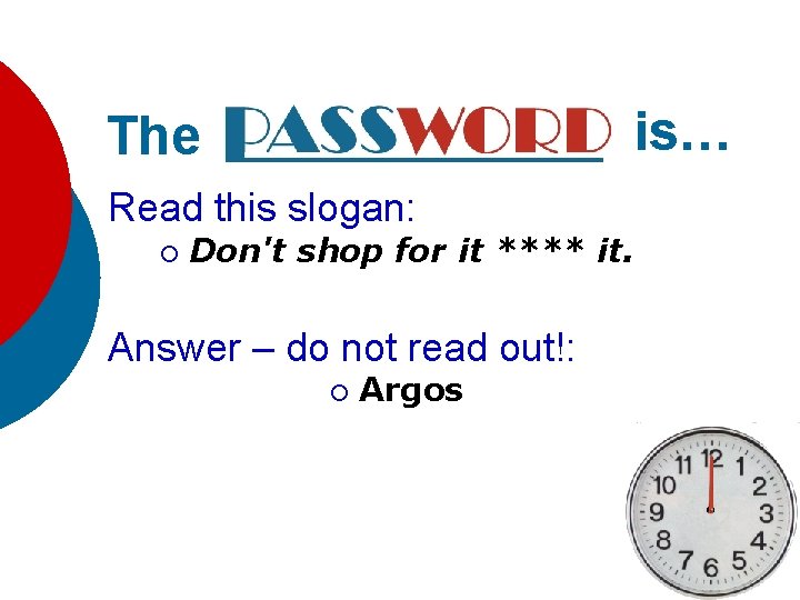 is… The Read this slogan: ¡ Don't shop for it **** it. Answer –