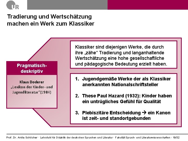 Tradierung und Wertschätzung machen ein Werk zum Klassiker Pragmatischdeskriptiv Klaus Doderer „Lexikon der Kinder-