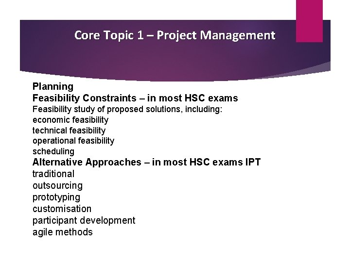 Core Topic 1 – Project Management Planning Feasibility Constraints – in most HSC exams