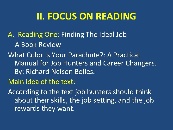 II. FOCUS ON READING A. Reading One: Finding The Ideal Job A Book Review II. FOCUS ON READING A. Reading One: Finding The Ideal Job A Book Review