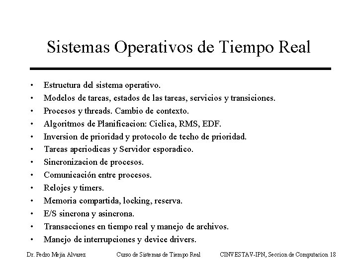 Sistemas Operativos de Tiempo Real • • • • Estructura del sistema operativo. Modelos