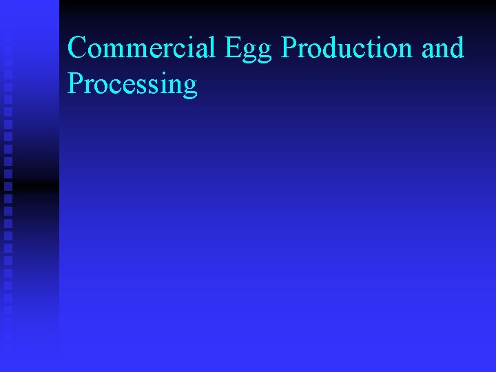 Commercial Egg Production and Processing 
