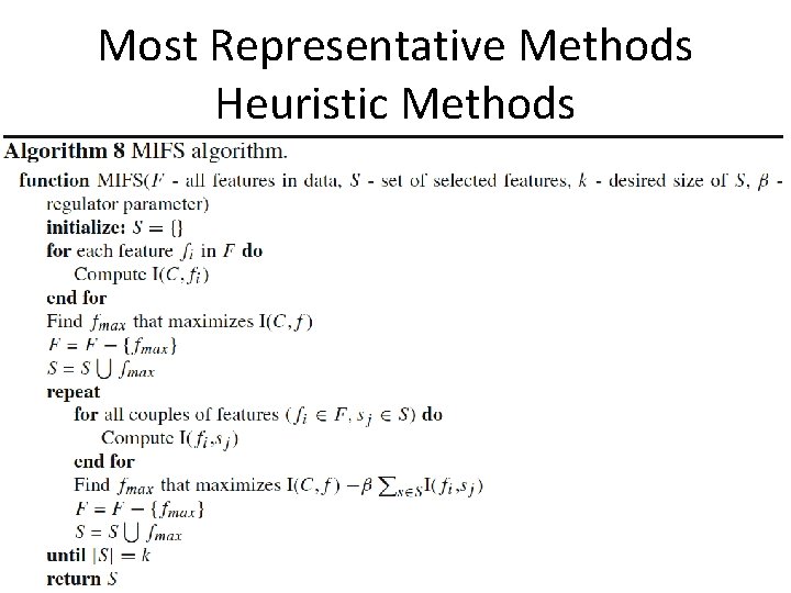 Most Representative Methods Heuristic Methods 