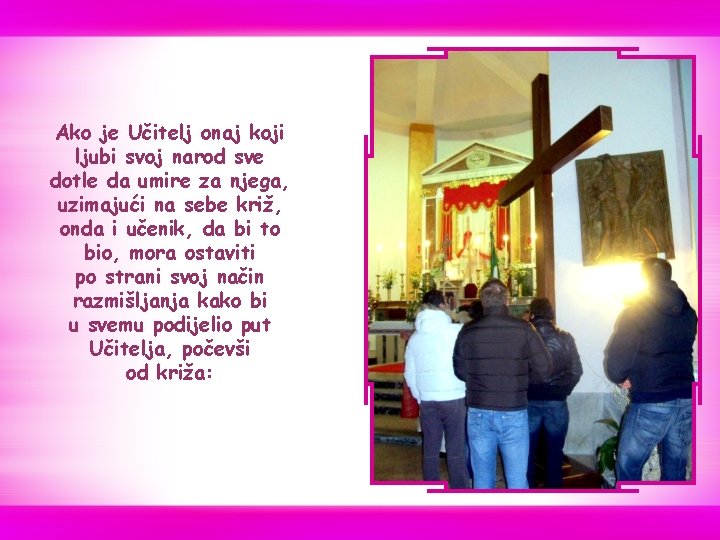 Ako je Učitelj onaj koji ljubi svoj narod sve dotle da umire za njega, Ako je Učitelj onaj koji ljubi svoj narod sve dotle da umire za njega,