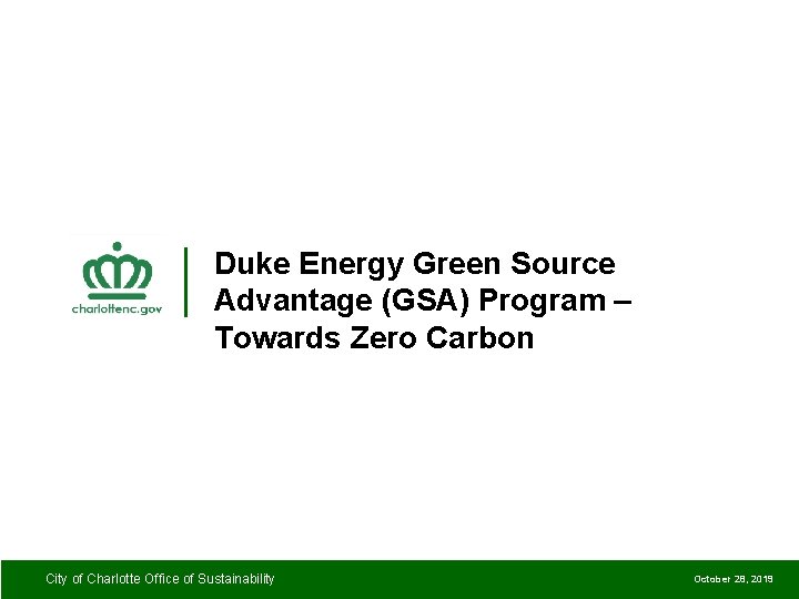 Duke Energy Green Source Advantage (GSA) Program – Towards Zero Carbon City of Charlotte