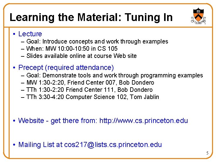Learning the Material: Tuning In • Lecture – Goal: Introduce concepts and work through Learning the Material: Tuning In • Lecture – Goal: Introduce concepts and work through