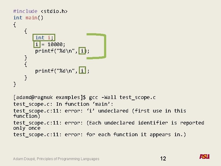 #include <stdio. h> int main() { { int i; i = 10000; printf("%dn", i);