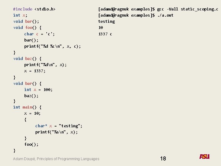 #include <stdio. h> int x; void bar(); void foo() { char c = 'c';