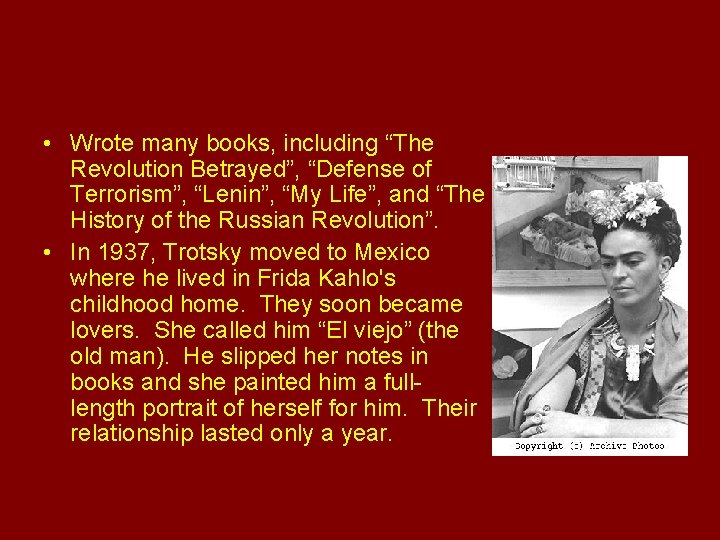 Important Events in His Life • Wrote many books, including “The Revolution Betrayed”, “Defense Important Events in His Life • Wrote many books, including “The Revolution Betrayed”, “Defense