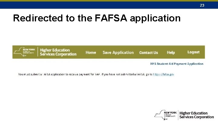 23 Redirected to the FAFSA application 