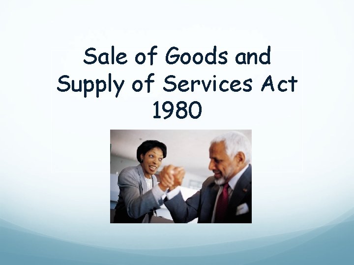 Sale of Goods and Supply of Services Act 1980 