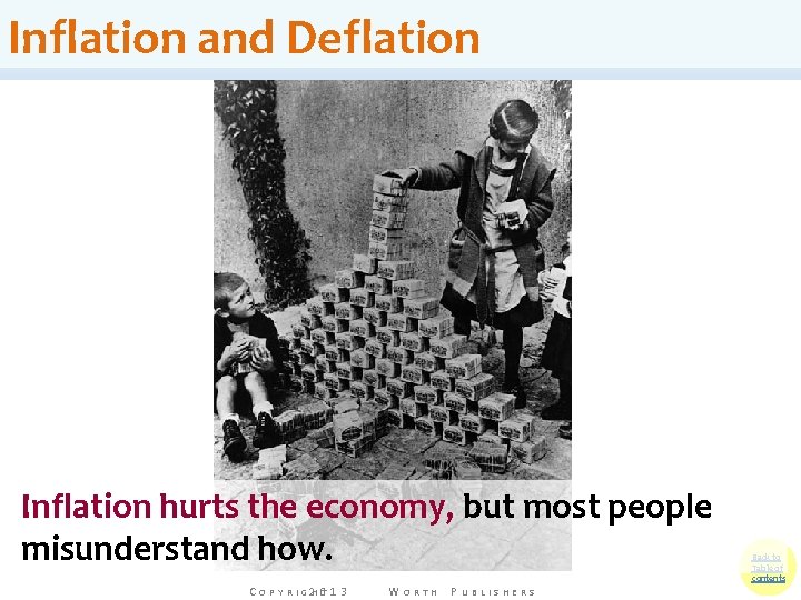 Inflation and Deflation Inflation hurts the economy, but most people misunderstand how. C O
