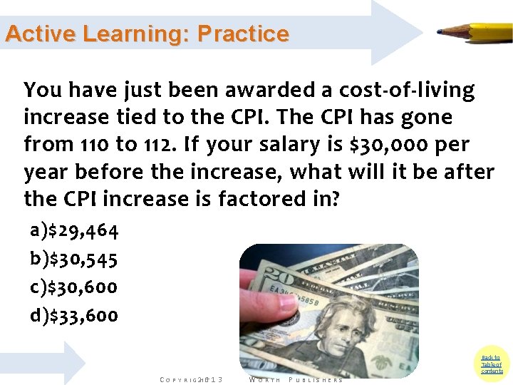 Active Learning: Practice You have just been awarded a cost-of-living increase tied to the