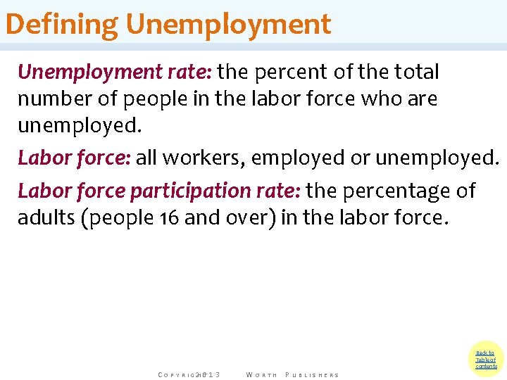 Defining Unemployment rate: the percent of the total number of people in the labor