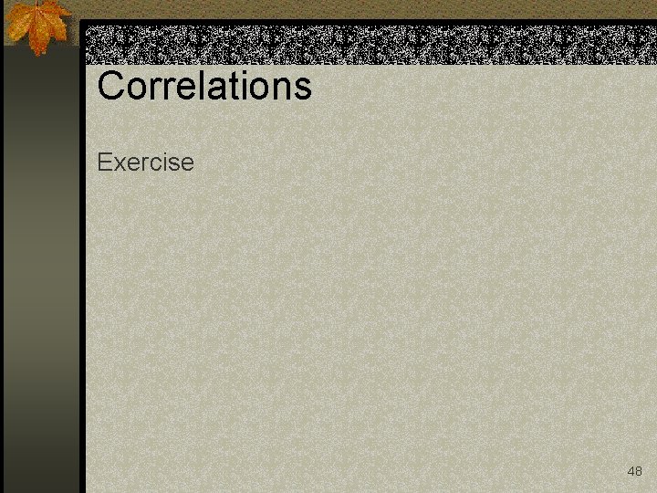 Correlations Exercise 48 
