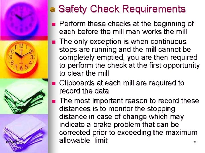 Safety Check Requirements n n 12/7/2020 Perform these checks at the beginning of each