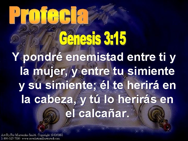 Y pondré enemistad entre ti y la mujer, y entre tu simiente y su Y pondré enemistad entre ti y la mujer, y entre tu simiente y su