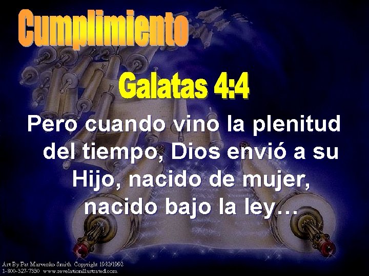 Pero cuando vino la plenitud del tiempo, Dios envió a su Hijo, nacido de Pero cuando vino la plenitud del tiempo, Dios envió a su Hijo, nacido de