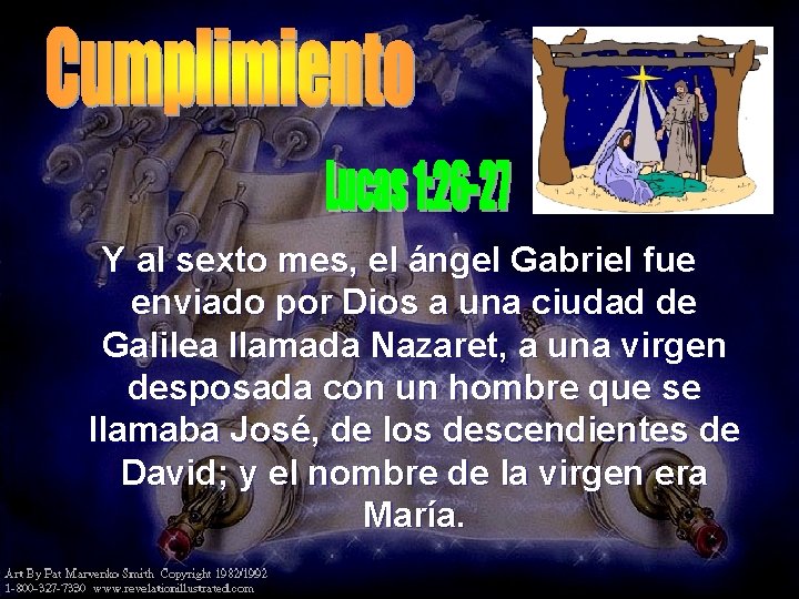 Y al sexto mes, el ángel Gabriel fue enviado por Dios a una ciudad Y al sexto mes, el ángel Gabriel fue enviado por Dios a una ciudad