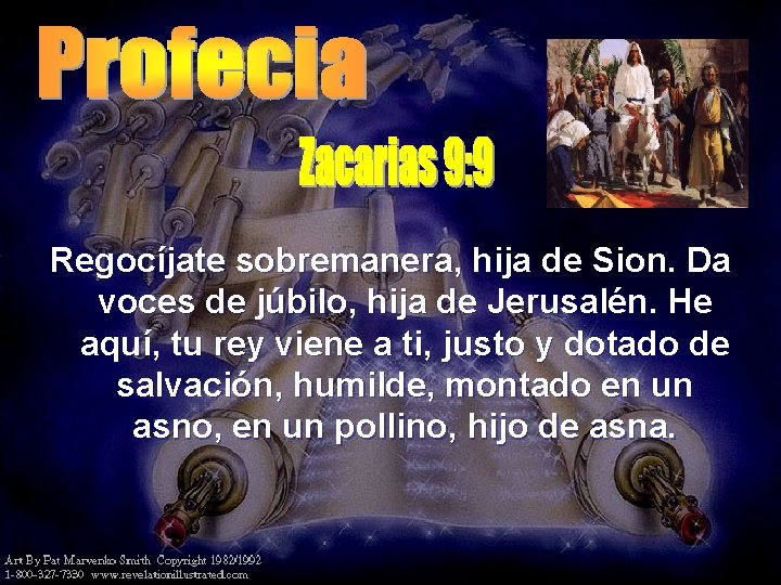 Regocíjate sobremanera, hija de Sion. Da voces de júbilo, hija de Jerusalén. He aquí, Regocíjate sobremanera, hija de Sion. Da voces de júbilo, hija de Jerusalén. He aquí,