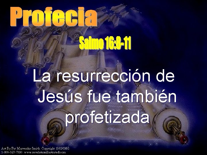 La resurrección de Jesús fue también profetizada La resurrección de Jesús fue también profetizada